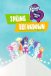 My Little Pony: Дівчата з Еквестрії. Весняні канікули / Дівчата з Еквестрії. Весняні канікули