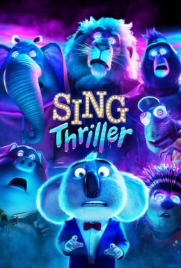 постер до фільму Співай: Thriller дивитися онлайн