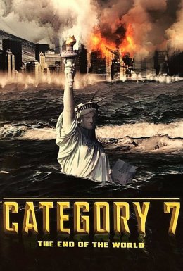 постер до фільму День катастрофи 2: Кінець світу / Сьома категорія: Кінець світу дивитися онлайн