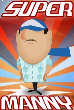 постер до фільму Супер Менні дивитися онлайн