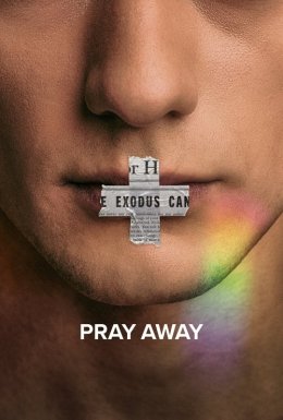постер до фільму Pray Away: Знищення молитвою дивитися онлайн