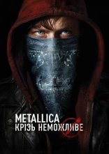 постер Metallica: Крізь неможливе онлайн в HD
