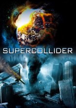 постер Суперколлайдер онлайн в HD