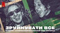 кадри з серіалу Зруйнувати все: Історія латиноамериканської рок-музики