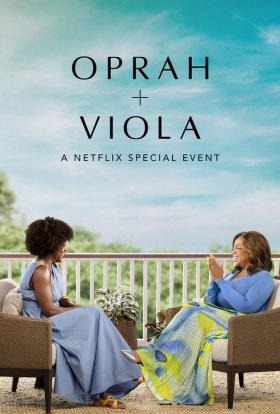 постер до фільму Опра + Віола: Особлива подія Netflix дивитися онлайн